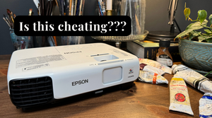 Is it Cheating if you use a Projector?